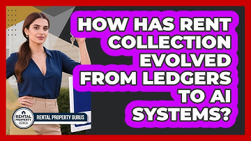 How Has Rent Collection Evolved From Ledgers To AI Systems? - Rental Property Gurus