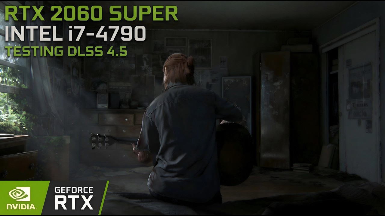 The Last of Us Part 2 Remastered | RTX 2060 SUPER + i7-4790 | DLSS 4.5 | Performance Test