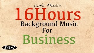 GET 16HOURS TRACK for BUSINESS:Cafe Music Jazz & Bossa!!
