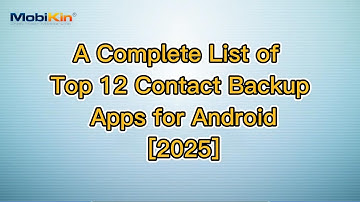 A Complete List of Top 12 Contact Backup Apps for Android [2025]