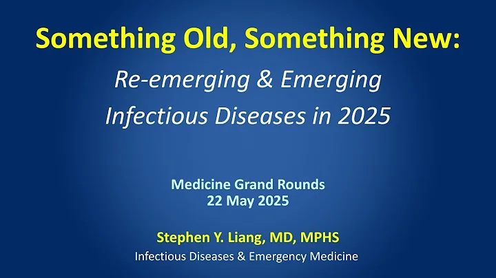 5-22-2025 - Something old, something new: Re-emerging and emerging infectious diseases in 2025