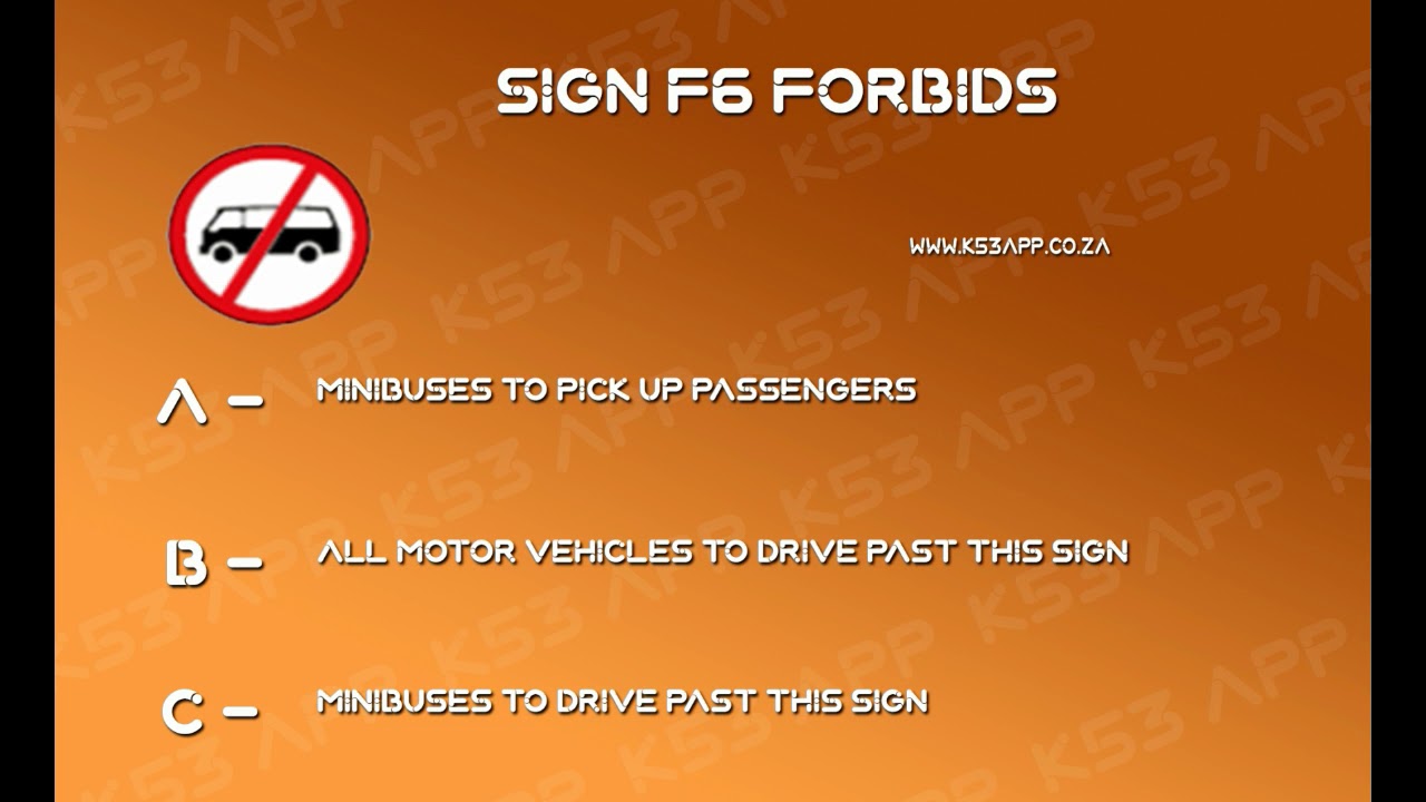 F6 Sign Sign F6 forbids | K53 #Learners #Licence #Quiz k53 learners test south ...
