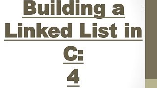 C Tutorial: Creating a Linked List Part 4 Wealth
