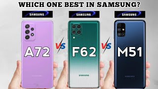 Samsung A72 vs Samsung F62 vs Samsung M51