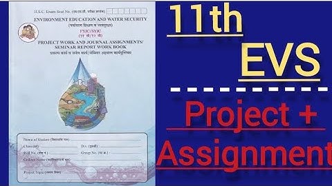 11th EVS all answers / 11th Evs all assignment and Projects / 11th evs answers / 11th EVS Balbharti