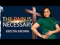 The pain is necessary  dr eric lee brown