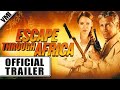 Escape through africa 2022  trailer  vmi worldwide