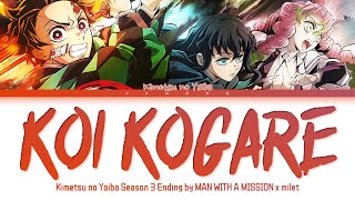 Kimetsu no Yaiba Season 3 - Ending FULL "Koi Kogare" by MAN WITH A MISSION x milet (Lyrics) chords