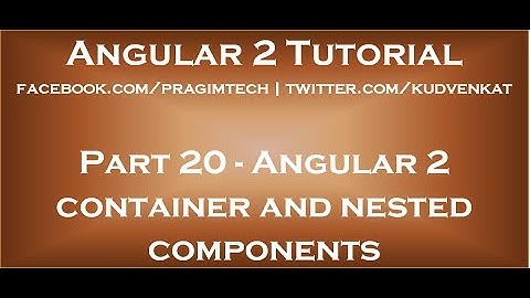 Angular 2 container and nested components