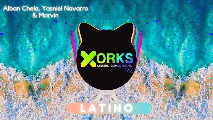 Alban Chela, Yasniel Navarro & Marvin - Latino