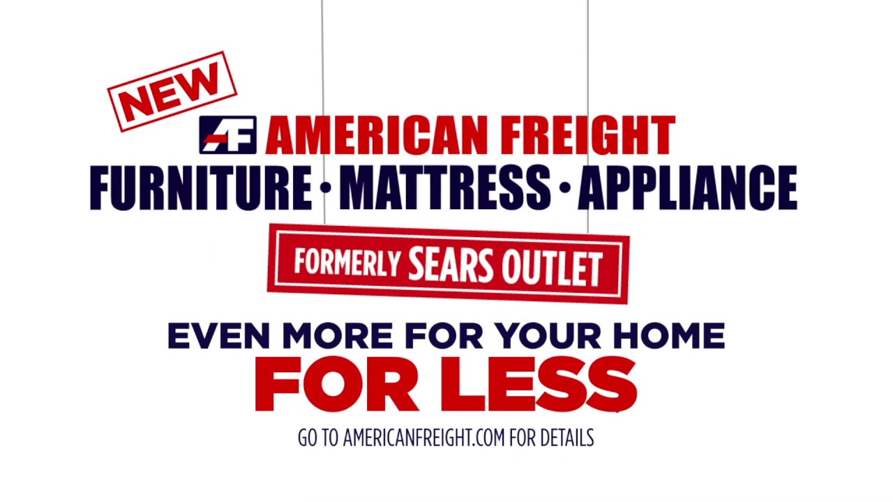 American Freight Formerly Sears Outlet