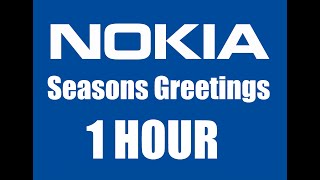 Nokia - Seasons Greetings | 1 Hour Version