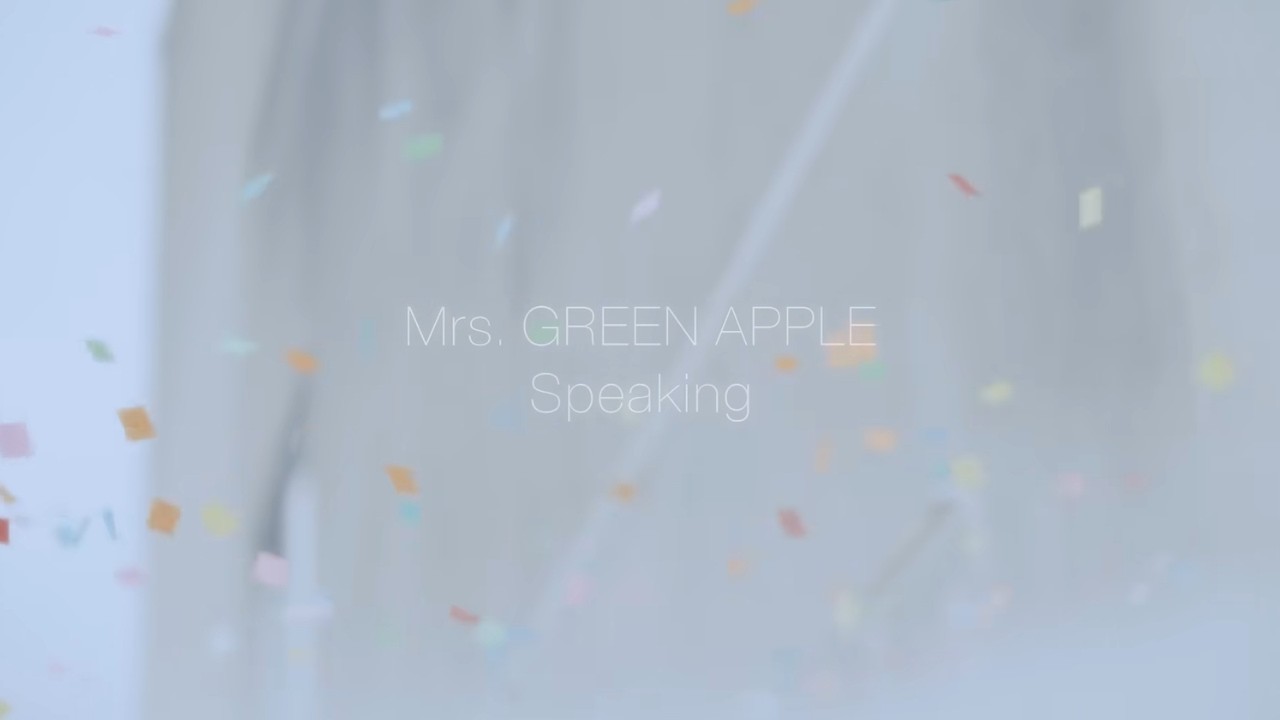 Mrs. GREEN APPLE「Speaking」（YouTube ver.) - YouTube