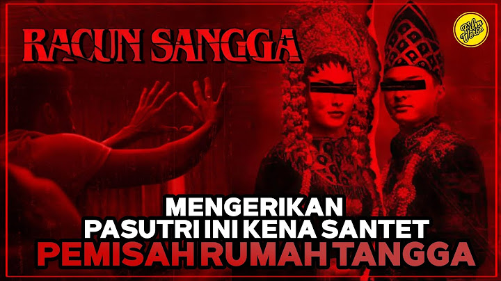 Racun Sangga - Santet Pemisah Rumah Tangga