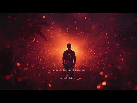 Gençlik Başımda Duman – Epic Ethnic Slow Cover | Ateş Böceğim misin? | Azade Music