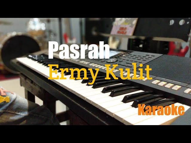 Pasrah Ermy Kulit Karaoke class=