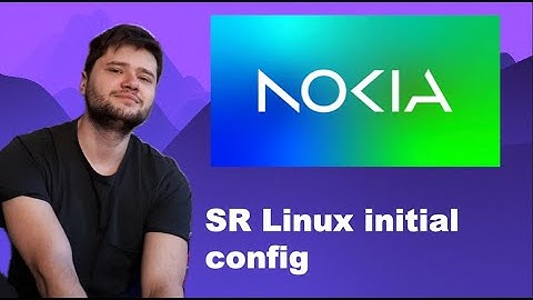 Nokia SR Linux Initial Setup