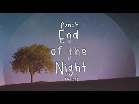 펀치 (Punch) – 이 밤의 끝 (End of The Night) Lyrics