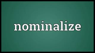 Nominalize Meaning