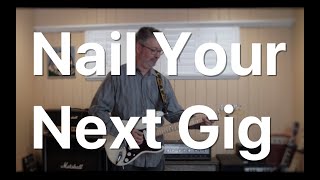 3 Tips for a Better Next Gig| Tom Strahle | Pro Guitar Secrets