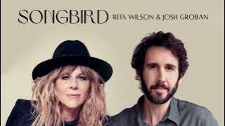 Rita Wilson & Josh Groban - Songbird