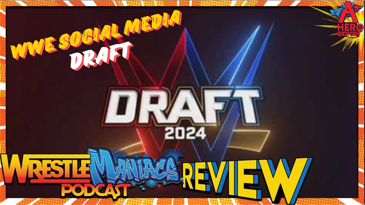 WWE Social Media Post Show Draft! 04/26/2024