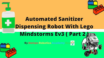Automated Sanitizer Dispensing Robot Part 2 With Lego Mindstorms Ev3