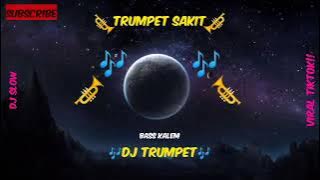 Dj Trumpet Sakit Terbaru || Virall TikTok || Pakai Headset!!!