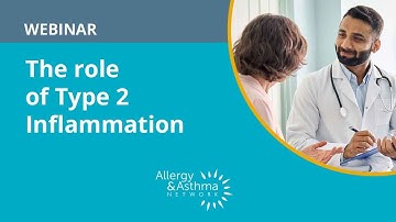 The role of Type 2 Inflammation in Asthma, Allergy and Immunologic Diseases