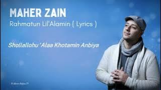 Maher Zain - Rohmatun Lil 'Alamin ( Lyrics )