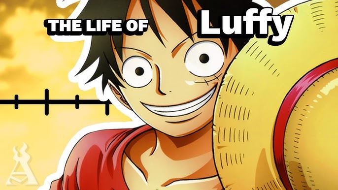 The Life Of Monkey D. Luffy: Part 1 (One Piece) 