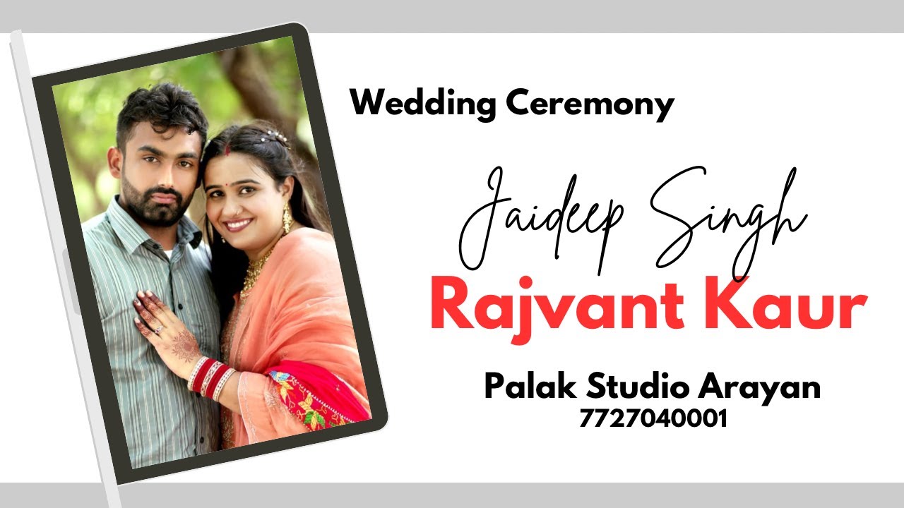 Wedding Ceremony Jaideep Singh & Rajvant Kaur