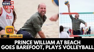Prince William Goes Barefoot For A Fun Game Of Beach Volleyball Royal Family Sports Moment