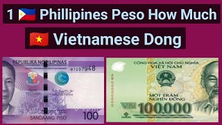 Philippines Peso to Vietnamese Dong Exchange Rate Today | 100 Vietnam Currency How Much Philippines