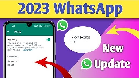 Whatsapp Proxy Settings update 2023 | WhatsApp new update 2023 | Whatsapp New features 2023