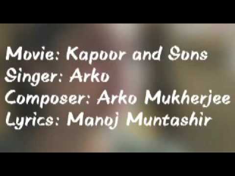 Sathii rey thora ther ja  Movie Kapoor  Sons with free lyrics