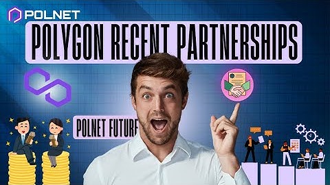 Polygon Recent Partnerships | Future of Polnet | (+91 9214713455)
