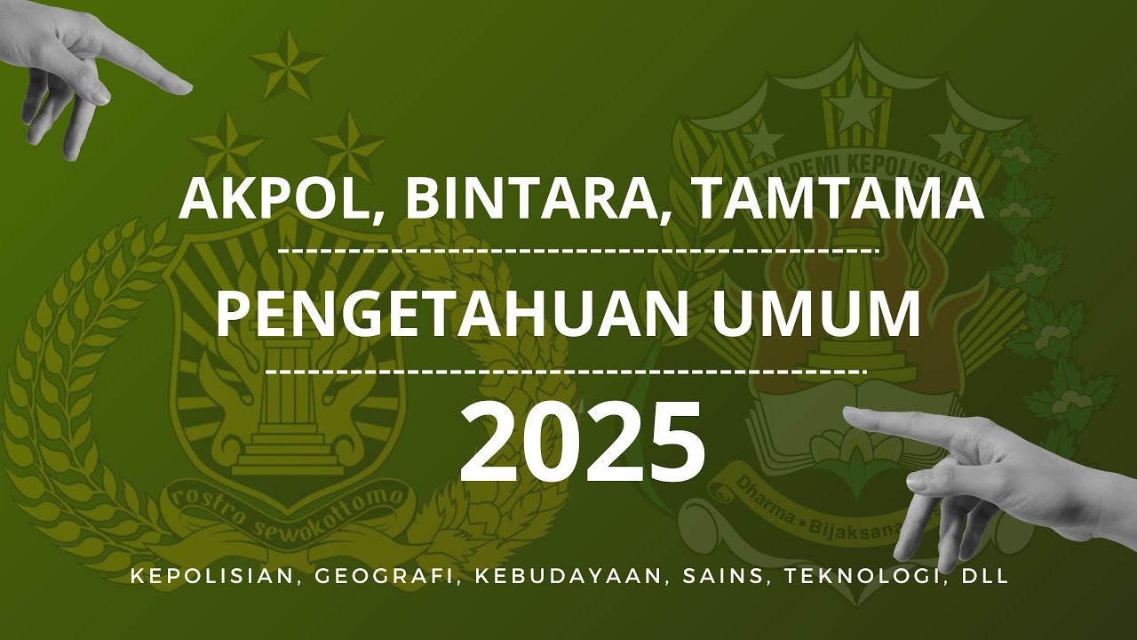 [Pengetahuan Umum Polri 2025] 20 Soal Tes Akademik Polri bagian Peng.Umum: tipe soal yg sring muncul