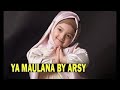 COVER LAGU 'YA MAULANA' Arsy Hermansyah Bikin Gemes TANPA FALS