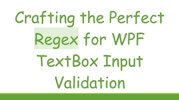 Crafting the Perfect Regex for WPF TextBox Input Validation