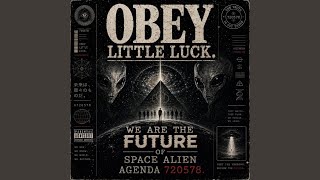 We are the Future of Space Alien Agenda 720578.