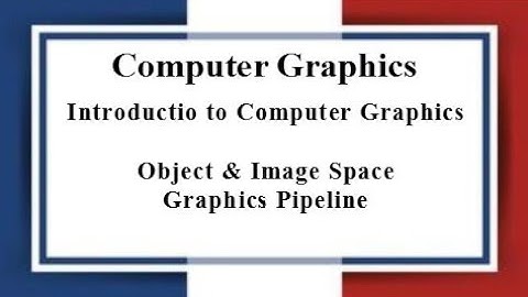 Lec: 01 | Introduction to Computer Graphics | Computer Graphics | Bangla Tutorial