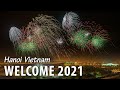 Enjoy the fireworks to celebrate New Year 2021 in Hanoi Vietnam