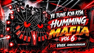 WHAT HAVE YOU DONE 🦁 = Humming Mafia Vol 6 - Djx Vivek Ambedkarnagar dj remix
