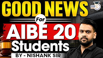 GOOD NEWS For AIBE 20 Students BY - NISHANK SIR | StudyIQ Judiciary