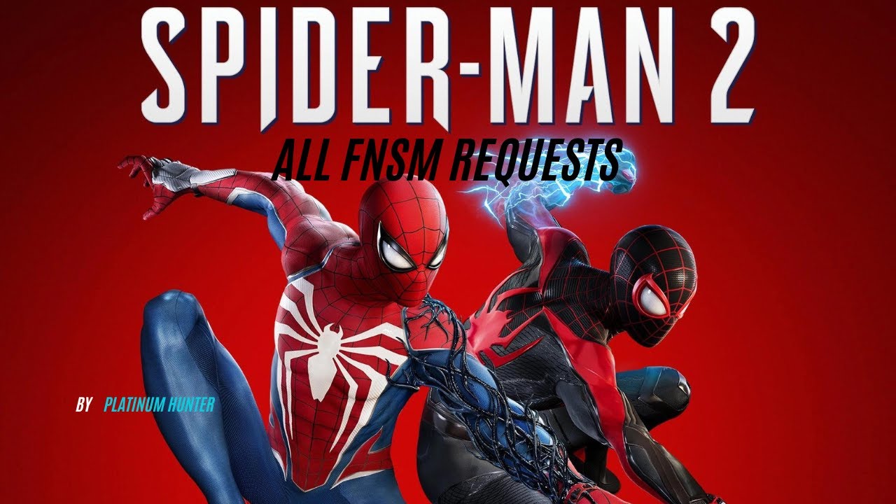 ALL FNSM REQUESTS LOCATIONS AND GUIDES SPIDERMAN 2
