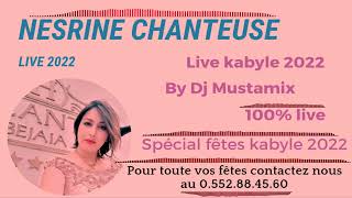 Nesrine Chanteuse kabyle 100% Live Spécial Fêtes 2022