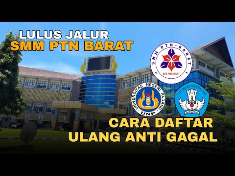 DAFTAR ULANG SMMPTN - BARAT 2022 || UNIVERSITAS NEGERI PADANG