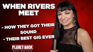 When Rivers Meet - Grace Bond on &quot;the best gig we&#39;ve ever done&quot;