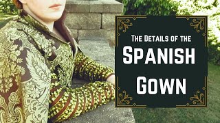 The Details of the Spanish Gown, The Research and Design Choices || The Spanish Gown GRWM